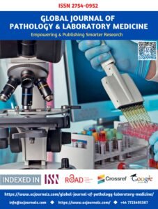 Global Journal of Pathology & Laboratory Medicine ISSN 2754-0952 